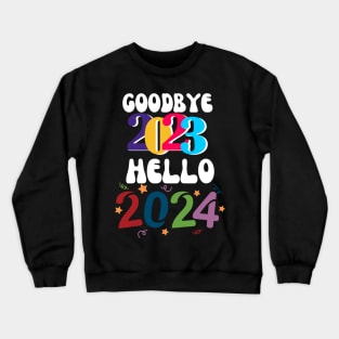 Goodbye 2023, Hello 2024 Crewneck Sweatshirt